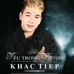 Nghe nhạc Yêu Trong Vô Vọng (Single) trực tuyến