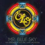 Nghe nhạc Mr. Blue Sky: The Very Best Of Electric Light Orchestra Mp3 hot nhất