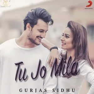 Tu Jo Mila (Single) - Gurjas Sidhu