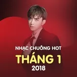 Nghe và tải nhạc hay Nhạc Chuông Hot Tháng 01/2018 về điện thoại
