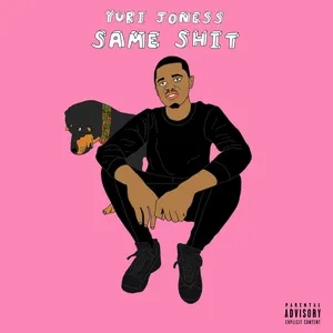 Same Shit (Single) - Yuri Joness