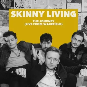The Journey (Live From Wakefield) (Single) - Skinny Living
