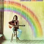 Rain Rainbow - Larry Gatlin