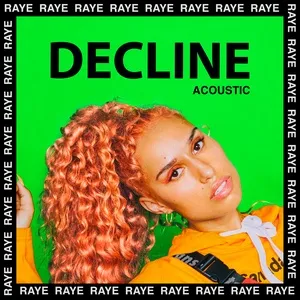 Decline (Acoustic Single) - Raye