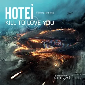 Kill To Love You (Single) - Hotei, Matt Tuck