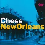 Tải nhạc Chess New Orleans (Remastered 1995) hot nhất