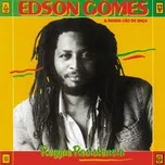 Nghe nhạc Reggae Resistencia - Edson Gomes