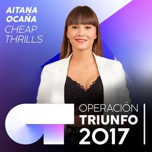 Cheap Thrills (Operacion Triunfo 2017) (Single) - Aitana Ocana