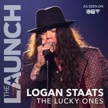 The Lucky Ones (The Launch) (Single) - Logan Staats
