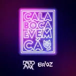 Cala Boca E Vem Ca (Single) - Dalto Max, Br'Oz