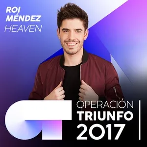 Heaven (Operacion Triunfo 2017) (Single) - Roi Mendez