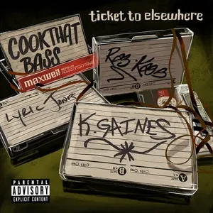 Cook That Bass (Single) - Ticket To Elsewhere, K. Gaines, Maxwell Benson, V.A