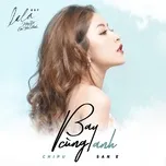 Download nhạc hot Bay Cùng Anh (La La: Hãy Để Em Yêu Anh OST) (Single) Mp3
