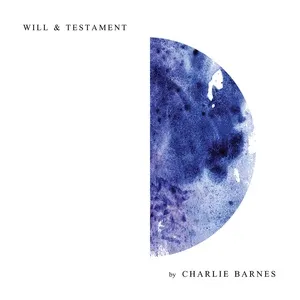 Will & Testament (Single) - Charlie Barnes