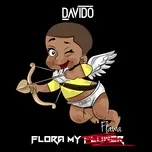 Ca nhạc Flora My Flawa (Single) - Davido