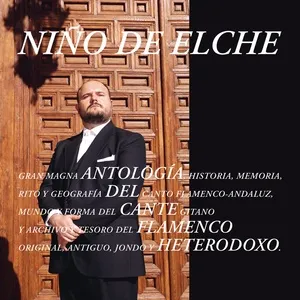 Antologia Del Cante Flamenco Heterodoxo - Nino De Elche