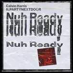 Tải nhạc Mp3 Nuh Ready Nuh Ready (Single) online miễn phí