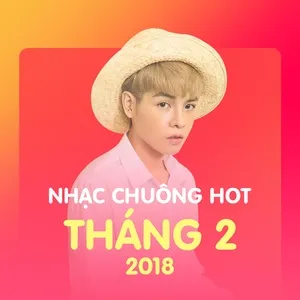 Nhạc Chuông Hot Tháng 02/2018 - V.A