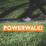 Powerwalk!