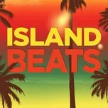 Nghe và tải nhạc hot Island Beats Mp3 miễn phí về điện thoại