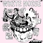 Nghe nhạc Mp3 White Noise (Single)