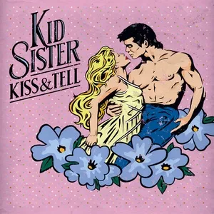 Kiss & Tell (EP) - Kid Sister