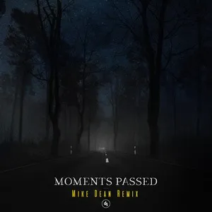 Moments Passed (Mike Dean Remix) (Single) - Dermot Kennedy