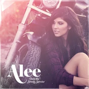 Only The Strong Survive (Single) - Alee