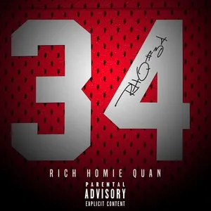 34 (Single) - Rich Homie Quan