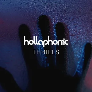 Thrills (Single) - Hollaphonic