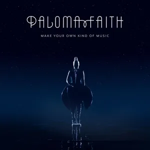 Make Your Own Kind Of Music (Single) - Paloma Faith