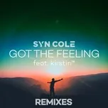 Download nhạc hot Got The Feeling (Remixes) (Single) Mp3 miễn phí về điện thoại
