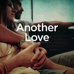 Tải nhạc Another Love (Piano Version) (Single) miễn phí về điện thoại