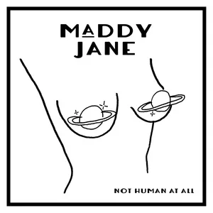 Not Human At All (EP) - Maddy Jane