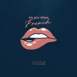 Nghe và tải nhạc hay Do You Speak French (Single) Mp3 miễn phí