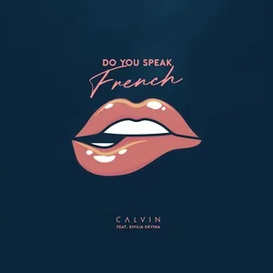 Do You Speak French (Single) - Calvin, Emilia Devina