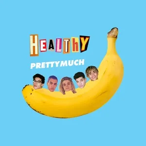 Healthy (Single) - PrettyMuch