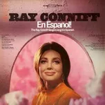 Ray Conniff En Espanol! The Ray Conniff Singers Sing It In Spanish - Ray Conniff, The Ray Conniff Singers