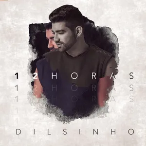 12 Horas (Single) - Dilsinho