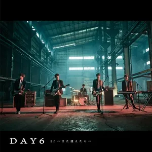 If - I Will See You Again (Japanese Single) - DAY6