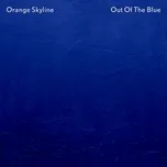 Nghe nhạc Mp3 Out Of The Blue (Single) chất lượng cao