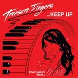 Nghe nhạc Keep Up - Treasure Fingers