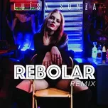Nghe nhạc Rebolar (Remix) (EP) - Luísa Sonza