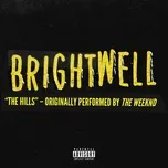Nghe nhạc The Hills (Single) - Brightwell