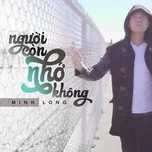 Người Còn Nhớ Không (Single) - Minh Long