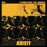 Nghe ca nhạc Kristi (Clean Version) (Single) - A$AP Ferg, Denzel Curry, IDK, V.A