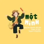 Ca nhạc Một Mình (Single) - Hà Mon, C.M