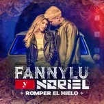 Romper El Hielo (Single) - Fanny Lu, Noriel