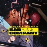 Nghe nhạc Bad Company (Clean Version) (Single) - A$AP Rocky, BlocBoy JB