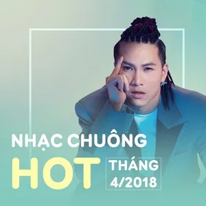 Nhạc Chuông Hot Tháng 04/2018 - V.A